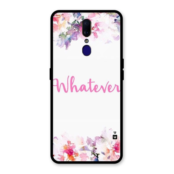 Flower Whatever Glass Back Case for Oppo F11