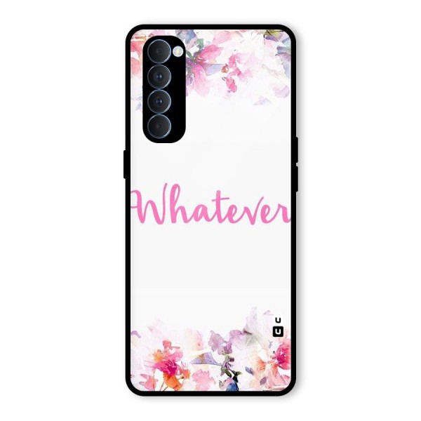 Flower Whatever Glass Back Case for Oppo Reno4 Pro