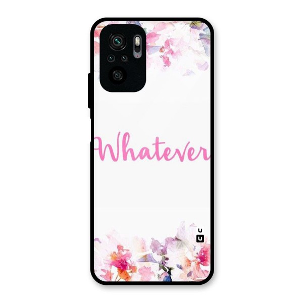 Flower Whatever Glass Back Case for Redmi Note 10