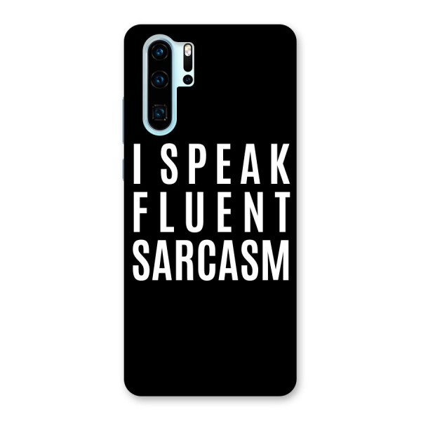 Fluent Sarcasm Back Case for Huawei P30 Pro