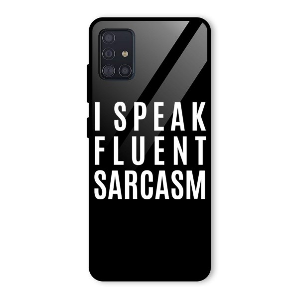 Fluent Sarcasm Glass Back Case for Galaxy A51