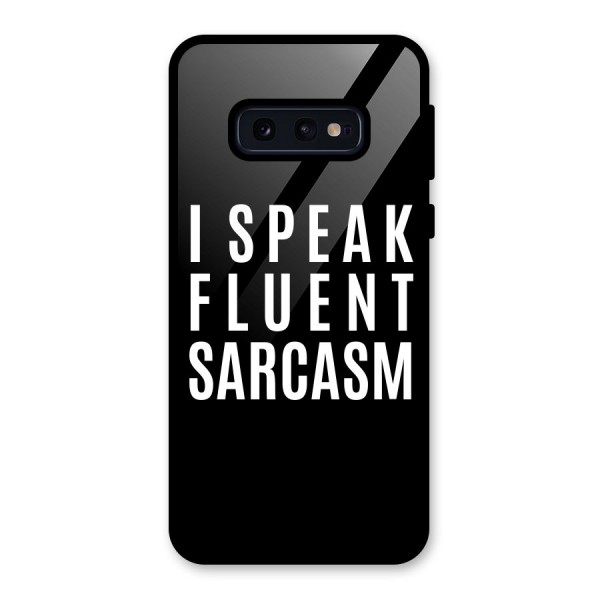 Fluent Sarcasm Glass Back Case for Galaxy S10e