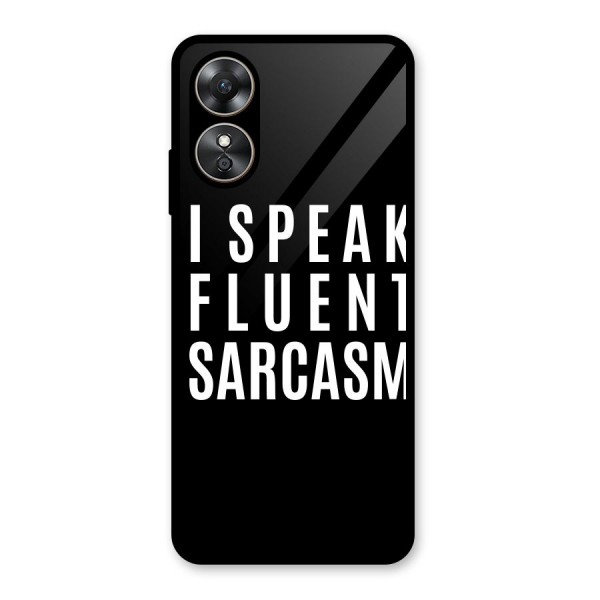 Fluent Sarcasm Glass Back Case for Oppo A17