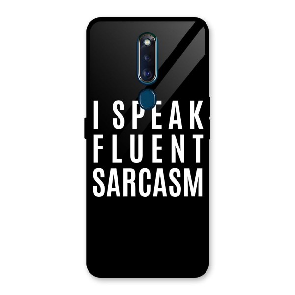 Fluent Sarcasm Glass Back Case for Oppo F11 Pro