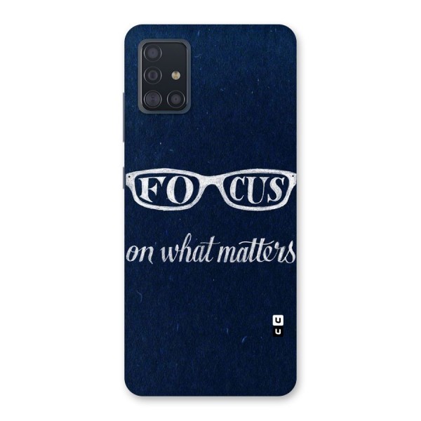 Focus Matters Back Case for Galaxy A51