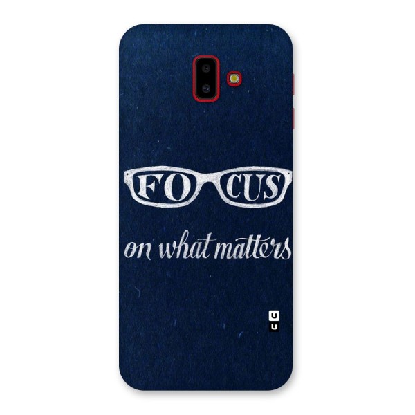 Focus Matters Back Case for Galaxy J6 Plus