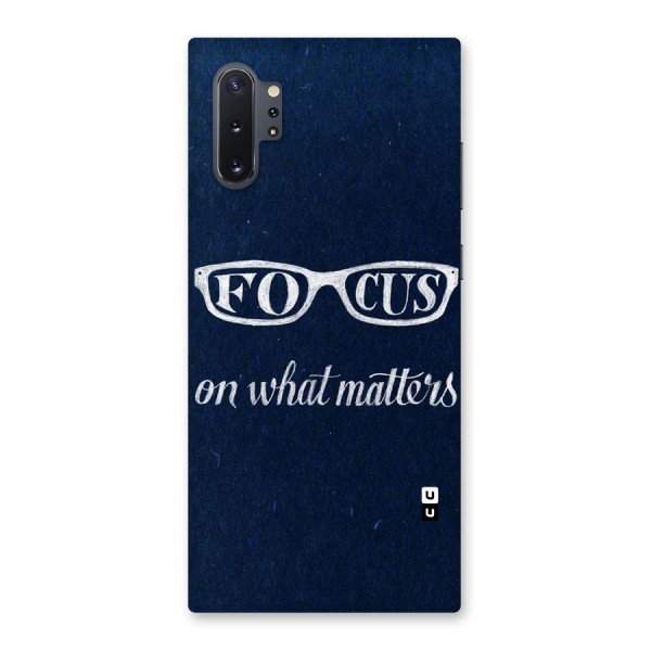 Focus Matters Back Case for Galaxy Note 10 Plus