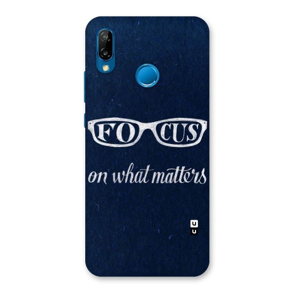 Focus Matters Back Case for Huawei P20 Lite