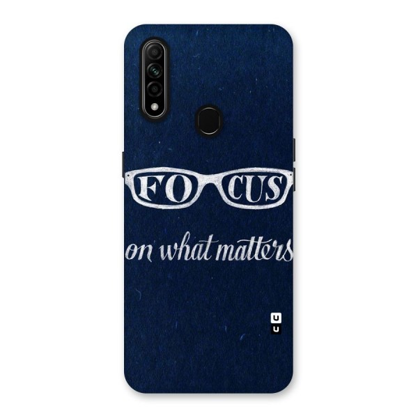 Focus Matters Back Case for Oppo A31