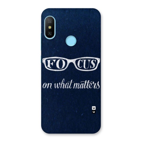 Focus Matters Back Case for Redmi 6 Pro