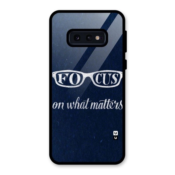 Focus Matters Glass Back Case for Galaxy S10e