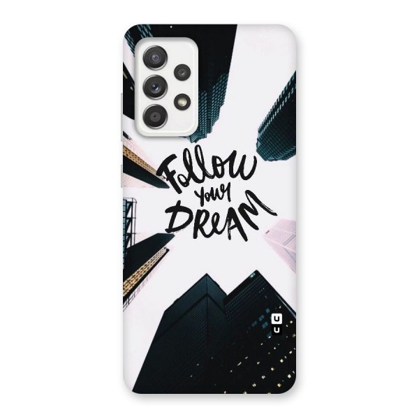 Follow Dream Back Case for Galaxy A52