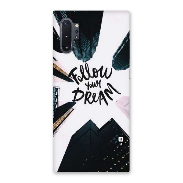 Follow Dream Back Case for Galaxy Note 10 Plus