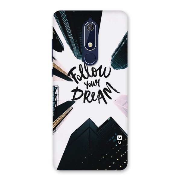 Follow Dream Back Case for Nokia 5.1