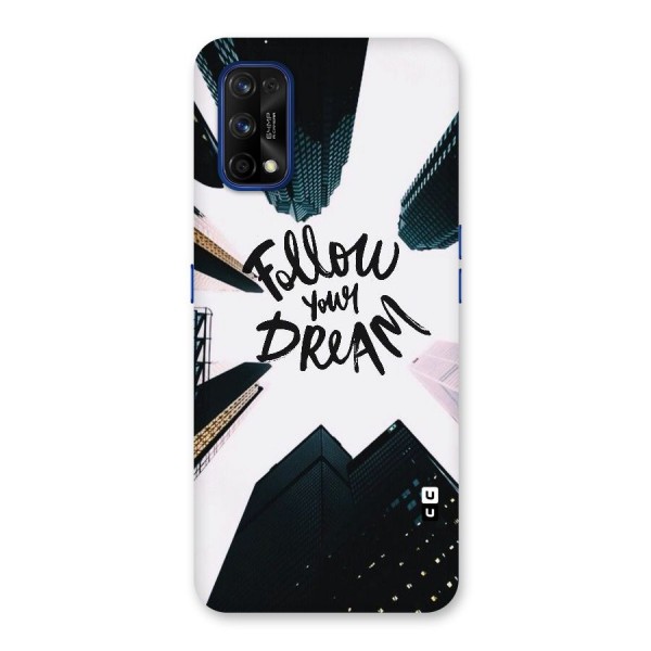 Follow Dream Back Case for Realme 7 Pro