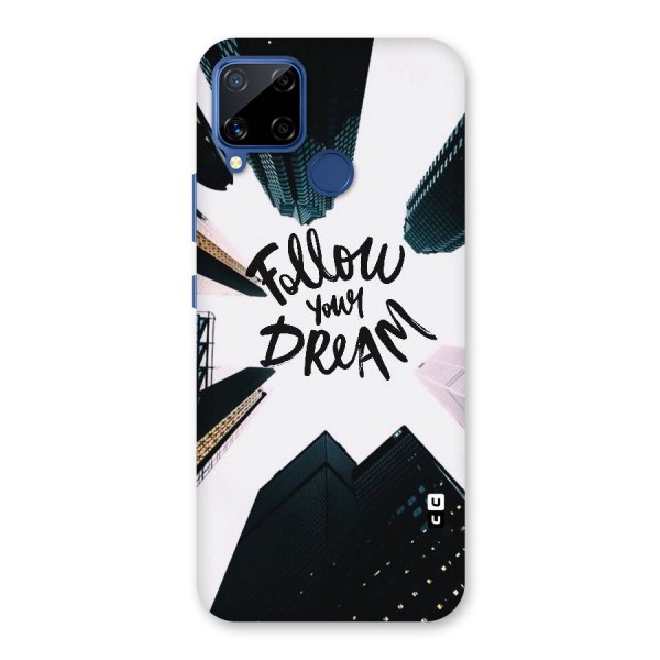 Follow Dream Back Case for Realme C12