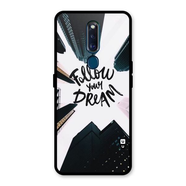 Follow Dream Glass Back Case for Oppo F11 Pro