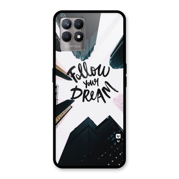 Follow Dream Glass Back Case for Realme 8i