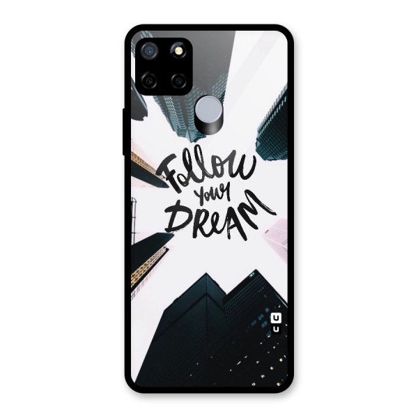 Follow Dream Glass Back Case for Realme C12