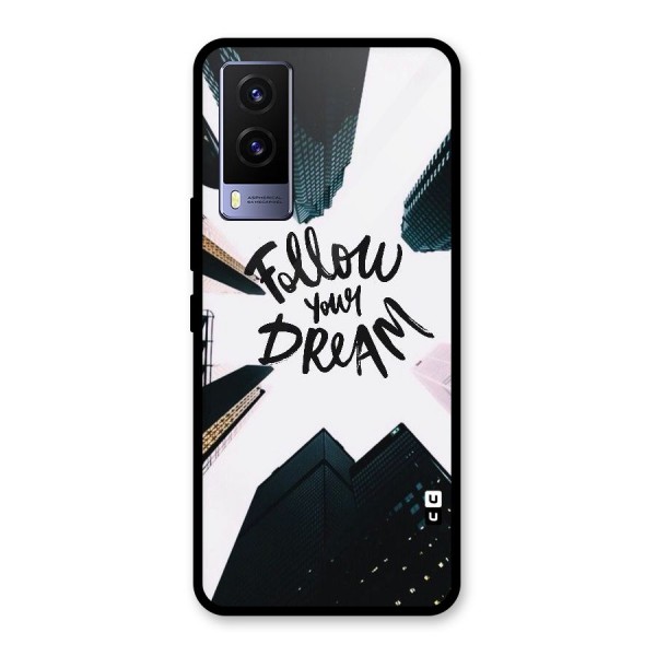 Follow Dream Glass Back Case for Vivo V21e 5G