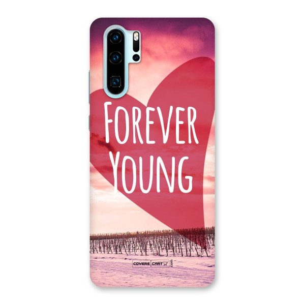 Forever Young Back Case for Huawei P30 Pro