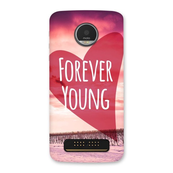 Forever Young Back Case for Moto Z Play