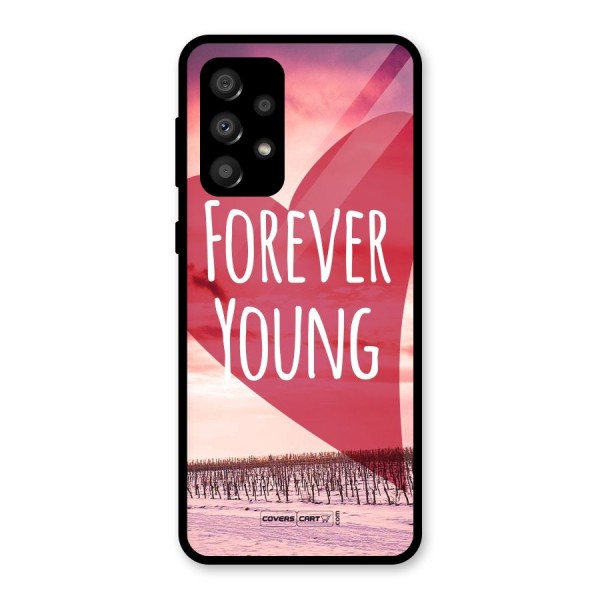 Forever Young Glass Back Case for Galaxy A32