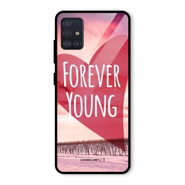 Forever Young Glass Back Case for Galaxy A51