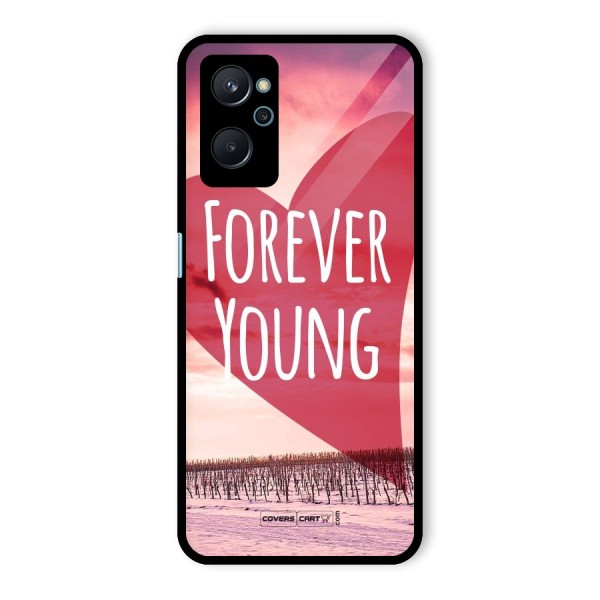 Forever Young Glass Back Case for Realme 9i