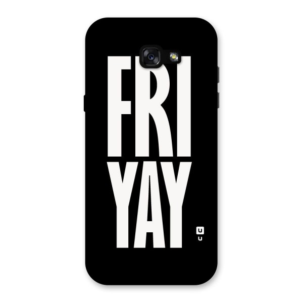 Fri Yay Back Case for Galaxy A7 (2017)