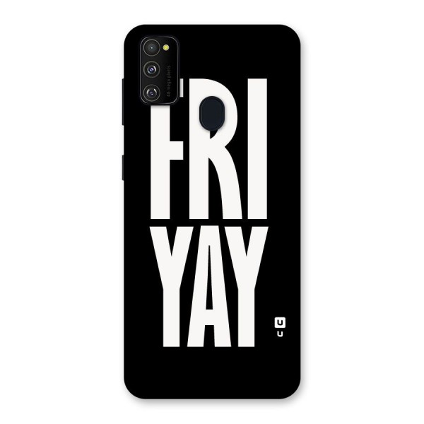 Fri Yay Back Case for Galaxy M21