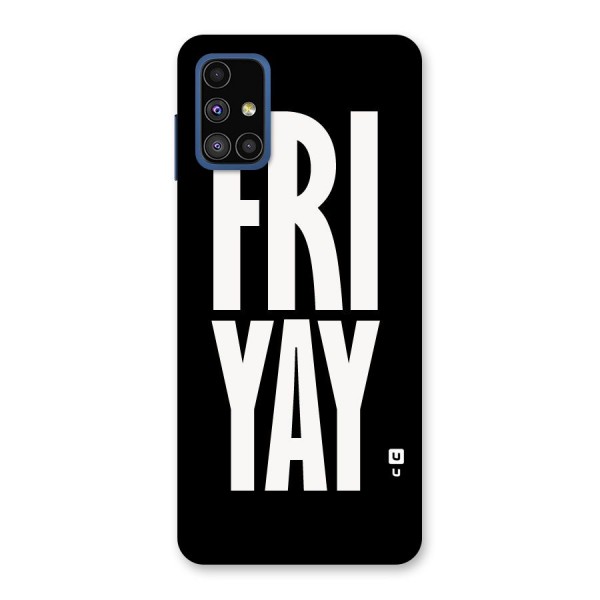 Fri Yay Back Case for Galaxy M51