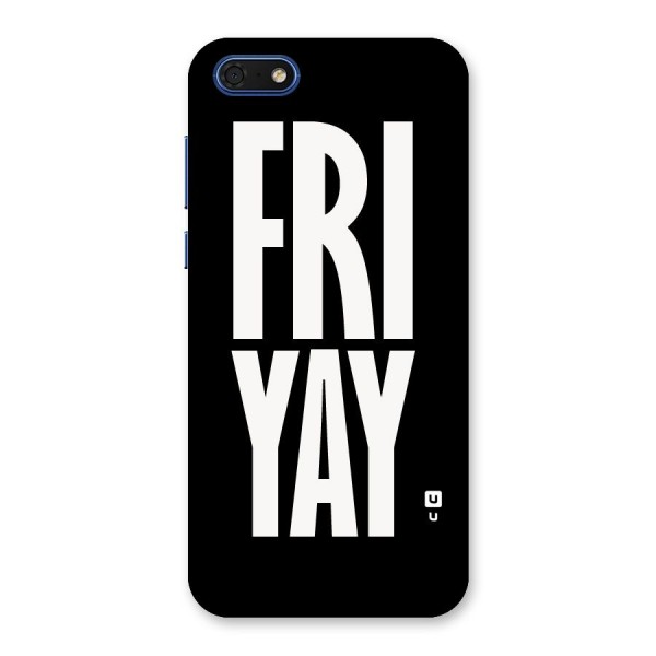 Fri Yay Back Case for Honor 7s