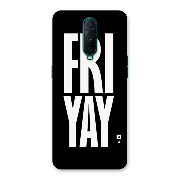 Fri Yay Back Case for Oppo R17 Pro