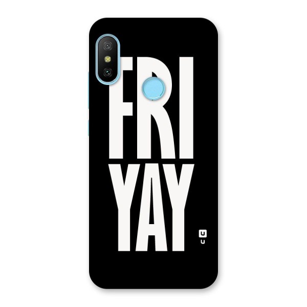 Fri Yay Back Case for Redmi 6 Pro