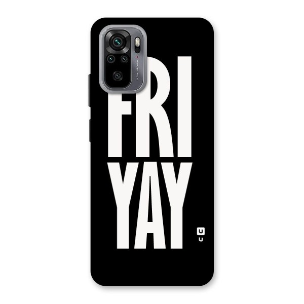 Fri Yay Back Case for Redmi Note 10