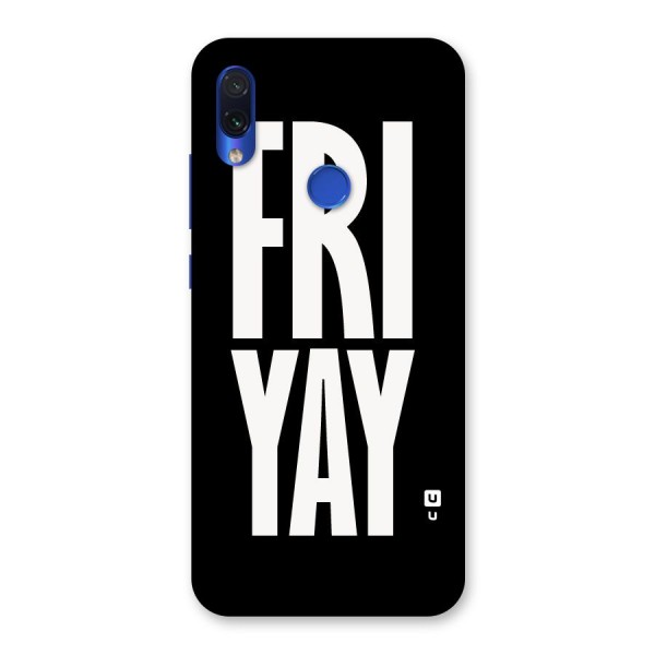 Fri Yay Back Case for Redmi Note 7