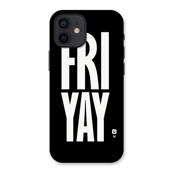 Fri Yay Back Case for iPhone 12