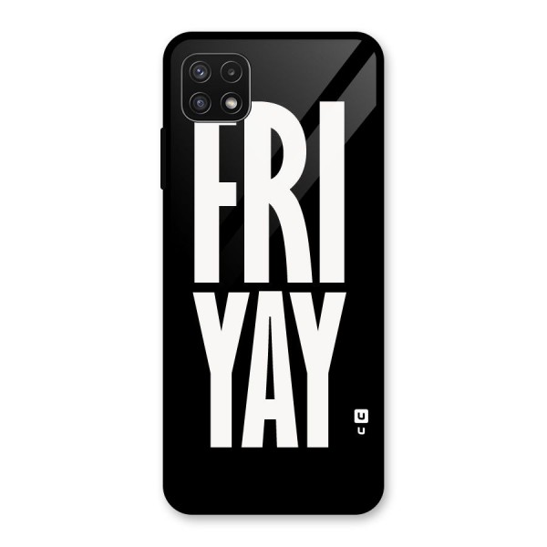 Fri Yay Glass Back Case for Galaxy A22 5G