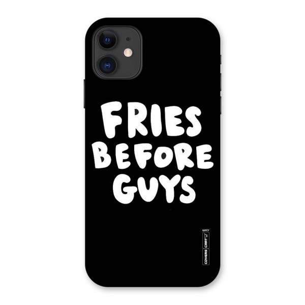 Fries Always Back Case for iPhone 11