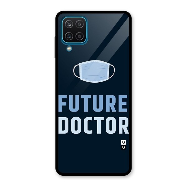 Future Doctor Glass Back Case for Galaxy A12