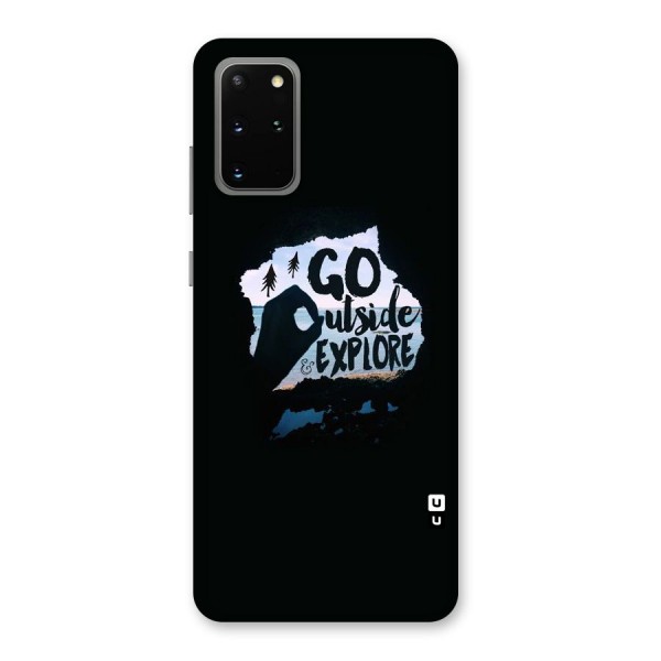 Go Outside Back Case for Galaxy S20 Plus