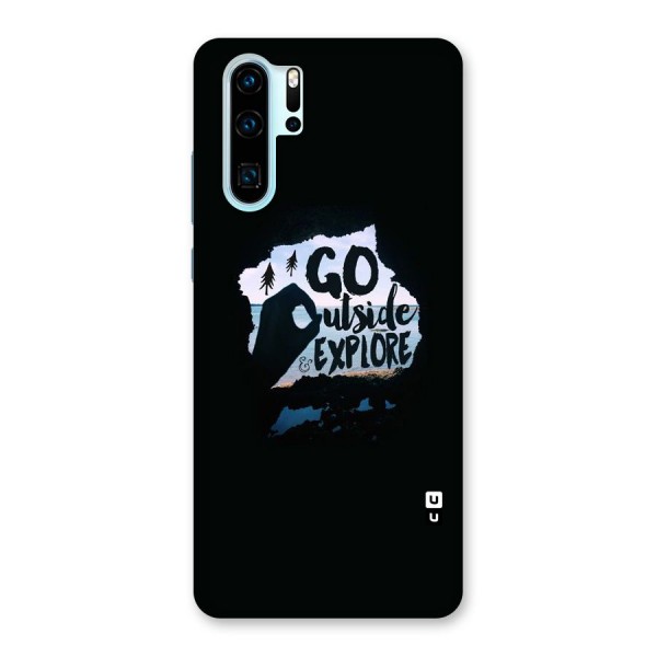 Go Outside Back Case for Huawei P30 Pro