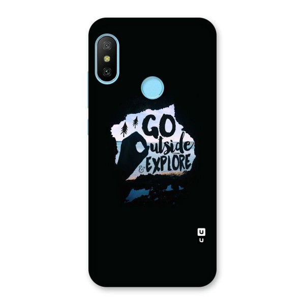 Go Outside Back Case for Redmi 6 Pro