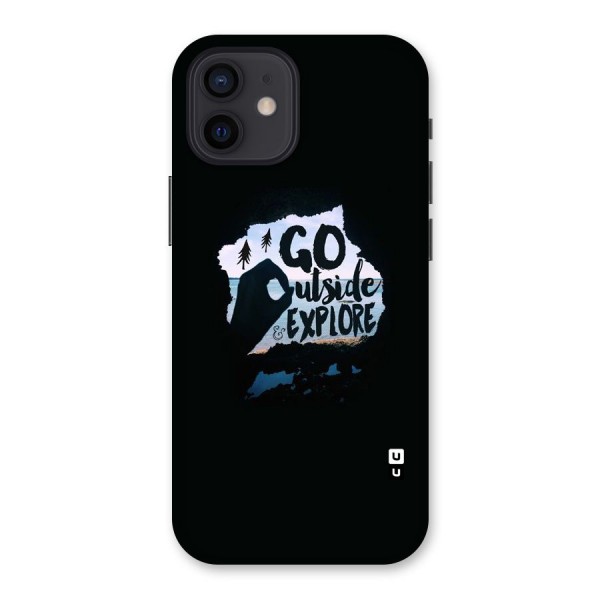 Go Outside Back Case for iPhone 12