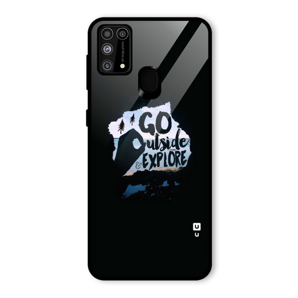 Go Outside Glass Back Case for Galaxy M31