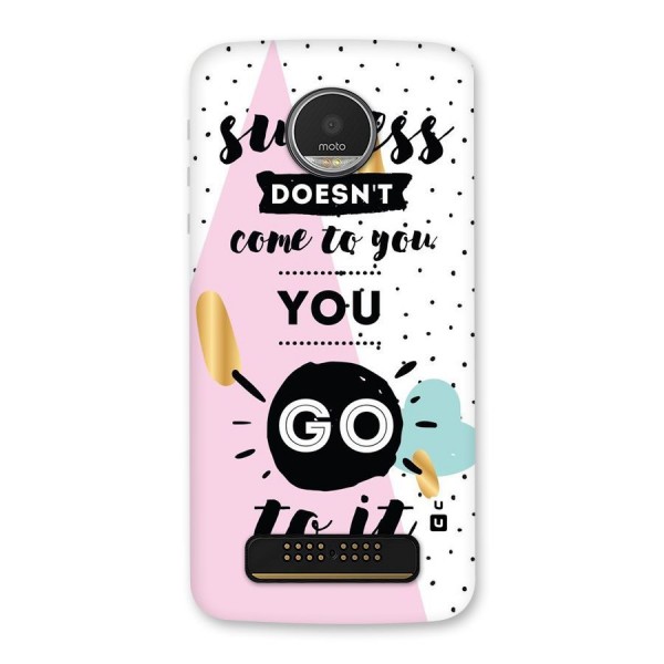 Go To Success Back Case for Moto Z Play