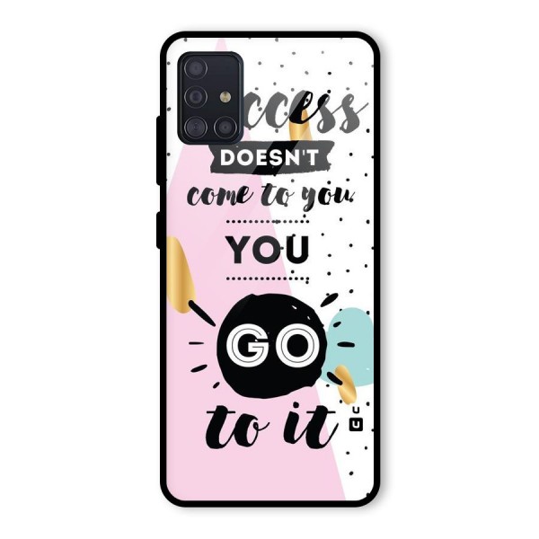 Go To Success Glass Back Case for Galaxy A51