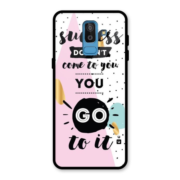 Go To Success Glass Back Case for Galaxy J8