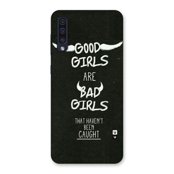 Good Bad Girls Back Case for Galaxy A50